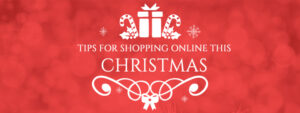 Tips for shopping online this Christmas